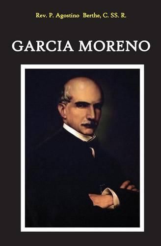 Cover image for Garcia Moreno: Vindice E Martire del Diritto Cristiano