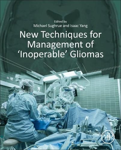 Cover image for New Techniques for Management of 'Inoperable' Gliomas