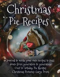 Cover image for Christmas Pie Recipes
