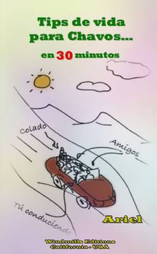 Cover image for Tips De Vida Para Chavos En 30 Minutos