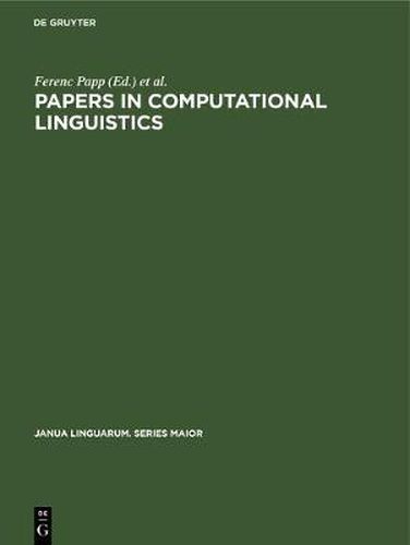 Cover image for Papers in Computational Linguistics: Proceedings of the 3rd International Meeting on Computational Linguistics held at Debrecen, Hungary