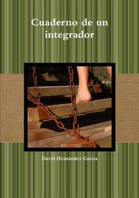 Cover image for Cuaderno de un integrador