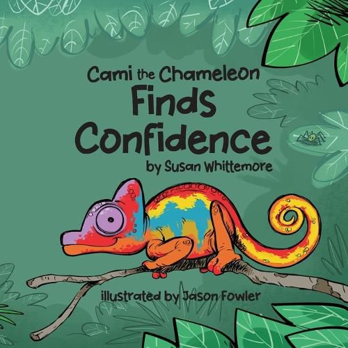 Cover image for Cami the Chameleon Finds Confidence