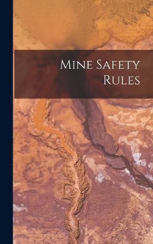 Cover image for Mine Safety Rules