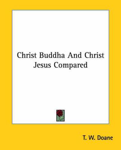 Cover image for Christ Buddha and Christ Jesus Compared