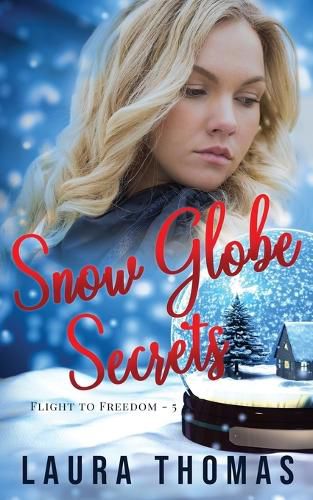 Cover image for Snow Globe Secrets
