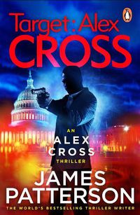 Cover image for Target: Alex Cross: (Alex Cross 26)