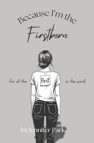 Cover image for Because I am the Firstborn