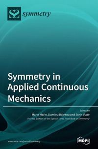 Cover image for Symmetry in Applied Continuous Mechanics