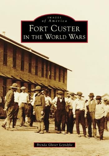 Cover image for Fort Custer in the World Wars