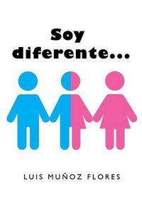 Cover image for Soy diferente...