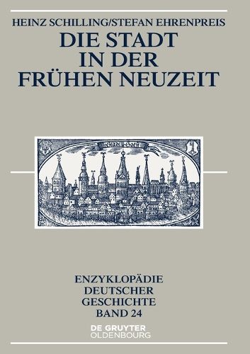 Cover image for Die Stadt in Der Fruhen Neuzeit