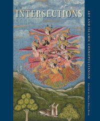 Cover image for Intersections: Art and Islamic Cosmopolitanism