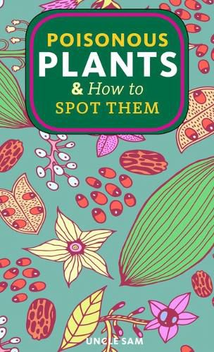 Cover image for Poisonous Plants & How to Spot Them