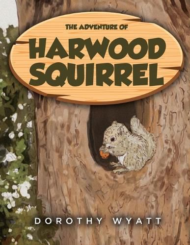 Cover image for The Adventure of Harwood Squirrel