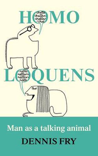 Cover image for Homo Loquens: Man as a Talking Animal