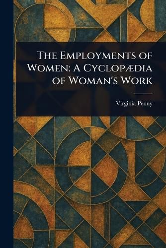 Cover image for The Employments of Women
