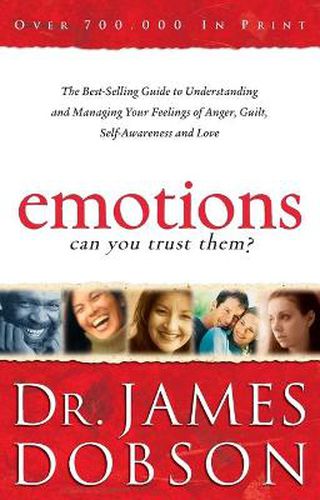 Cover image for Emotions: Can You Trust Them? - The Best-Selling Guide to Understanding and Managing Your Feelings of Anger, Guilt, Self-Awareness and Love