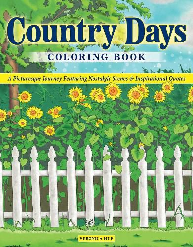 Cover image for Country Days Coloring Book: A Picturesque Coloring Journey Featuring Nostalgic Scenes and Inspirational Quotes