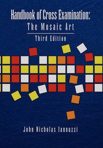 Cover image for Handbook of Cross Examination: The Mosaic Art