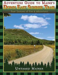 Cover image for Adventure Guide to Maine's Down East Sunrise Trail