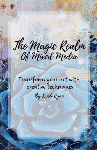Cover image for The Magic Realm Of Mixed Media