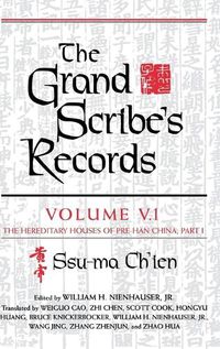 Cover image for The Grand Scribe's Records, Volume V.1: The Hereditary Houses of Pre-Han China, Part I