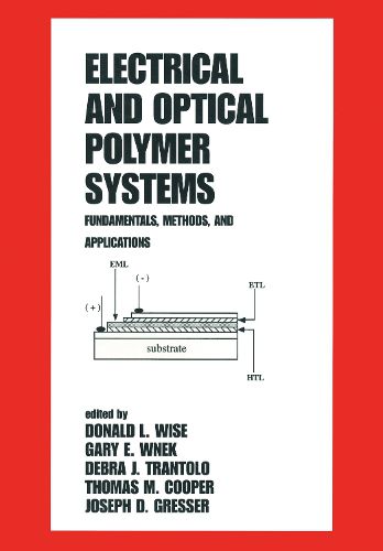 Cover image for Electrical and Optical Polymer Systems: Fundamentals: Methods, and Applications