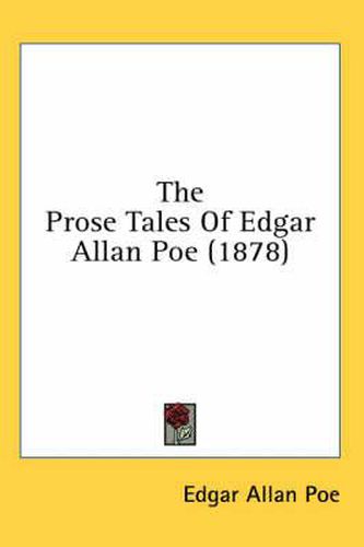 Cover image for The Prose Tales of Edgar Allan Poe (1878)