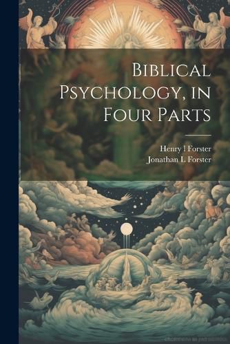 Cover image for Biblical Psychology, in Four Parts