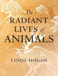 Cover image for The Radiant Lives of Animals