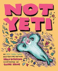 Cover image for Not Yeti