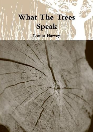 Cover image for What The Trees Speak