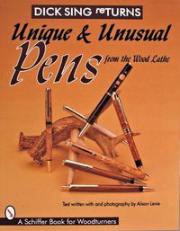 Cover image for Unique and Unusual Pens from the Wood Lathe