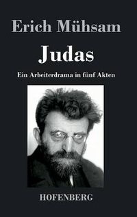 Cover image for Judas: Ein Arbeiterdrama in funf Akten