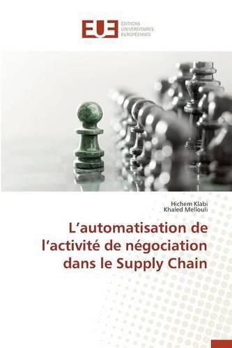 Cover image for L Automatisation de L Activite de Negociation Dans Le Supply Chain