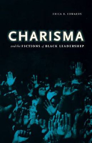 Cover image for Charisma and the Fictions of Black Leadership