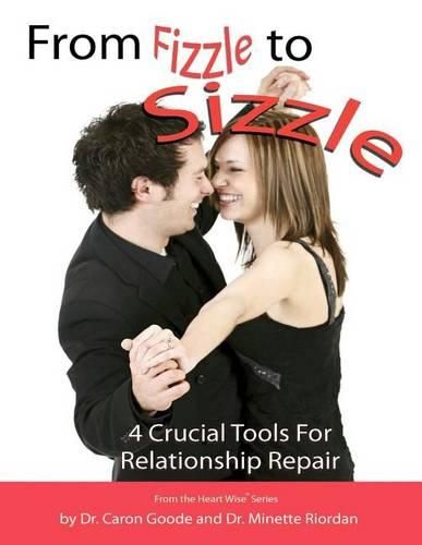 Cover image for From Fizzle to Sizzle: 4 Crucial Tools for Relationship Repair