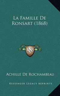 Cover image for La Famille de Ronsart (1868)