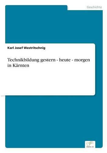 Cover image for Technikbildung gestern - heute - morgen in Karnten
