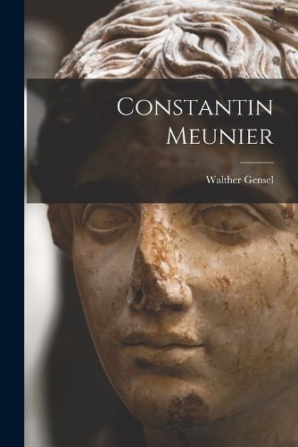 Cover image for Constantin Meunier