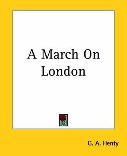 Cover image for A March On London