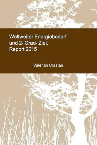 Cover image for Weltweiter Energiebedarf und 2-Grad-Ziel, Report 2015