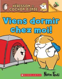 Cover image for Noisette: Herisson Et Cochon d'Inde: N Degrees2 - Viens Dormir Chez Moi