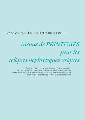 Menus de printemps pour les coliques nephretiques uriques