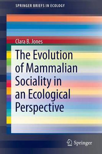 Cover image for The Evolution of Mammalian Sociality in an Ecological Perspective