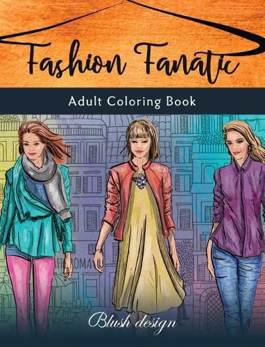 Cover image for Fashion Fanatic: Adult Coloring Book