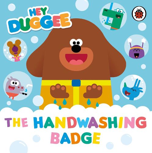 Cover image for Hey Duggee: The Handwashing Badge