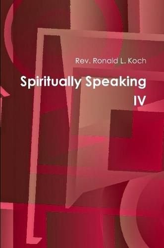 Cover image for Spiritually Speaking IV