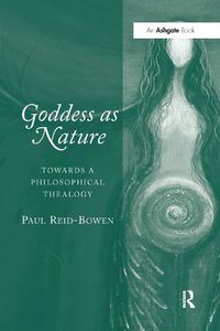 Cover image for Goddess as Nature: Towards a Philosophical Thealogy